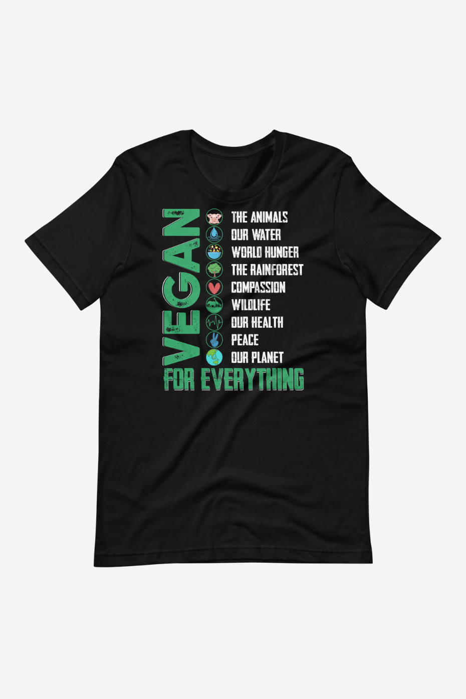 Vegan For Everything Unisex t-shirt