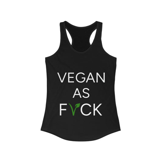 Vegan As Fvck - Women's Ideal Racerback Tank
