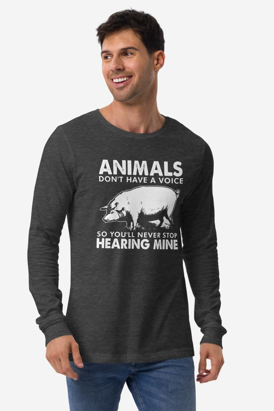Animals Don't Have a Voice - Unisex Long Sleeve Tee