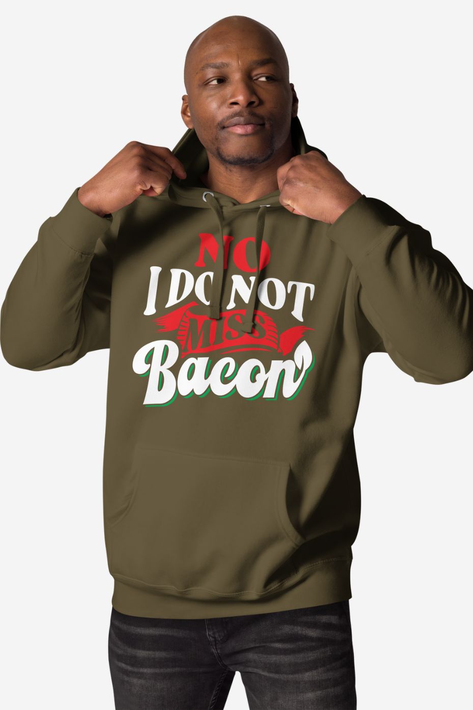 No, I Don't Miss Bacon - Unisex Premium Hoodie