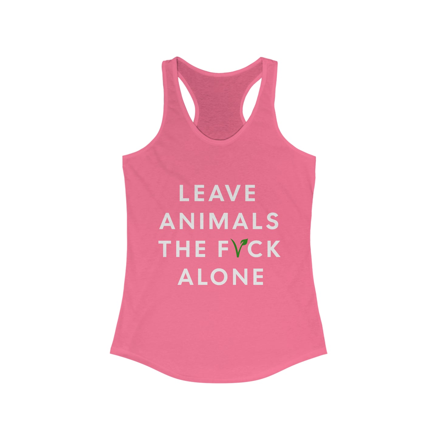 Leave Animals Alone Women's Ideal Racerback Tank