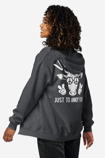 Just To Annoy You Unisex zip hoodie