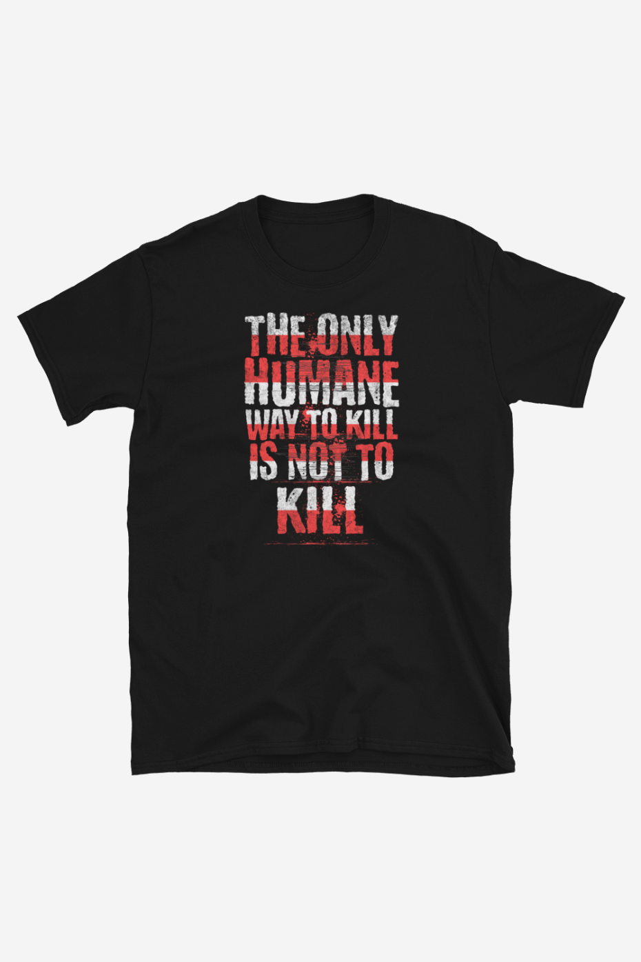 No Humane Way Unisex T-Shirt