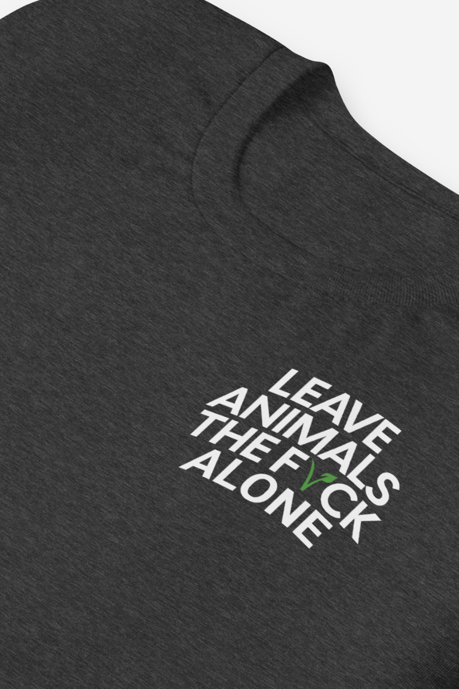Leave Animals Alone Unisex t-shirt
