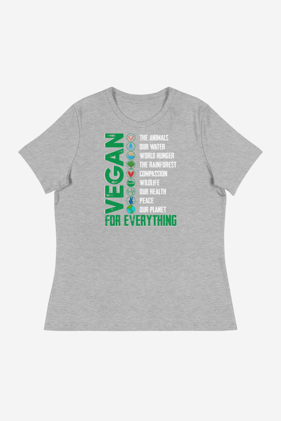 Vegan For Everything Women's Relaxed T-Shirt