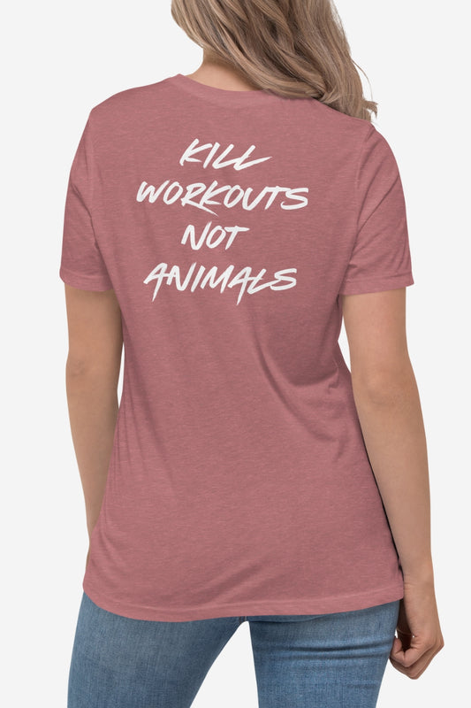 Kill Workouts Women's Relaxed T-Shirt (Back Print)