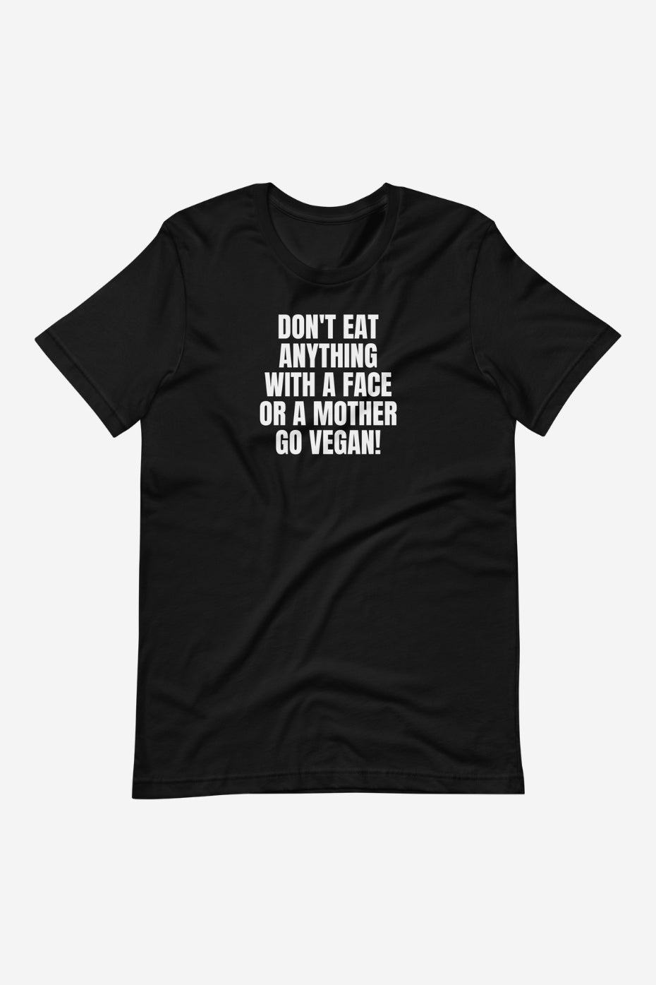 Don't Eat Anything With a Face Unisex t-shirt