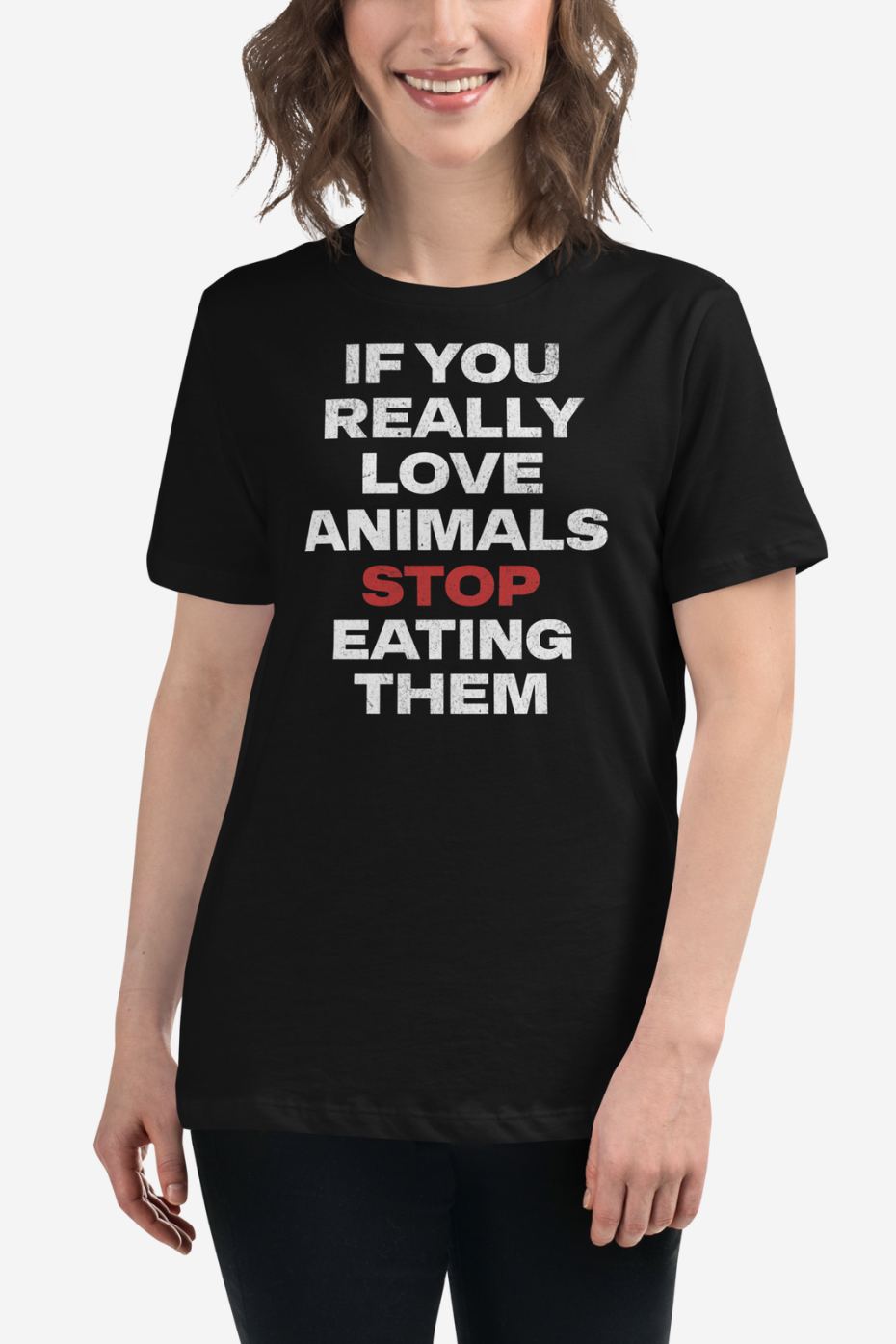 If You Really Love Animals Women's Relaxed T-Shirt
