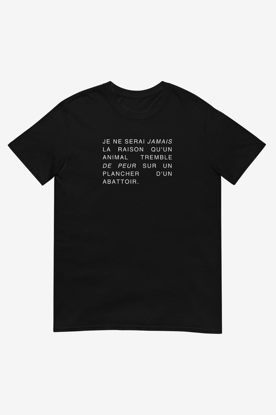 Je Ne Serai Jamais Unisex T-Shirt