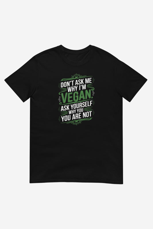 Why You Are Not Unisex T-Shirt