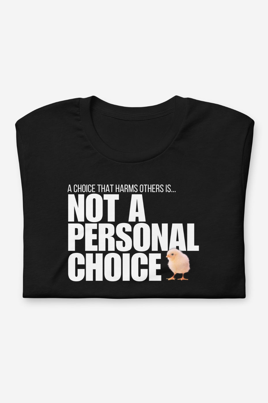 Not A Personal Choice Unisex t-shirt