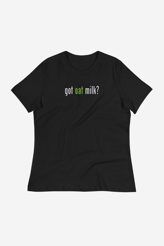Got Oat Milk? Women's Relaxed T-Shirt