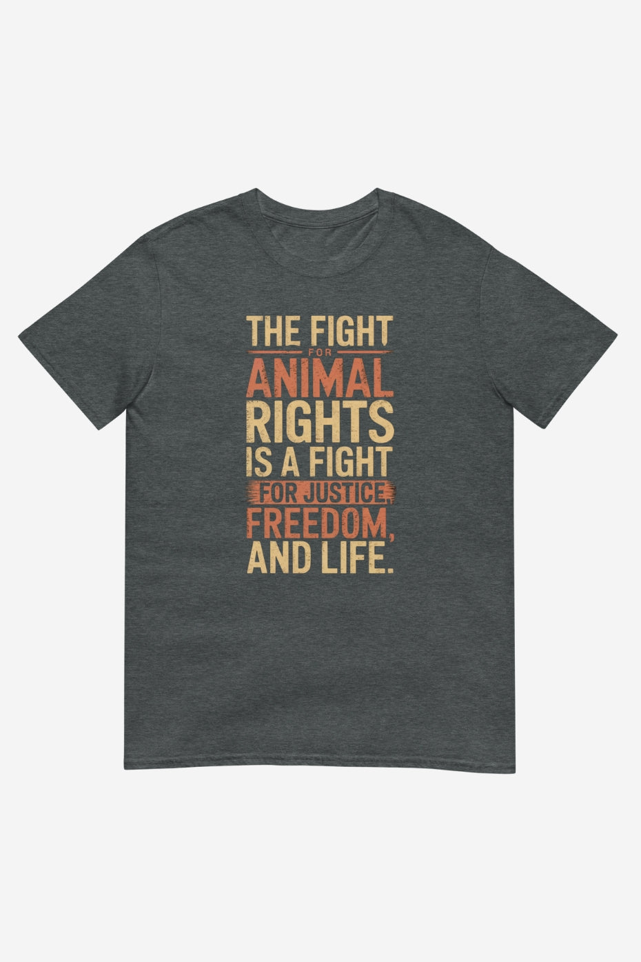 The Fight For Animal Rights Unisex T-Shirt