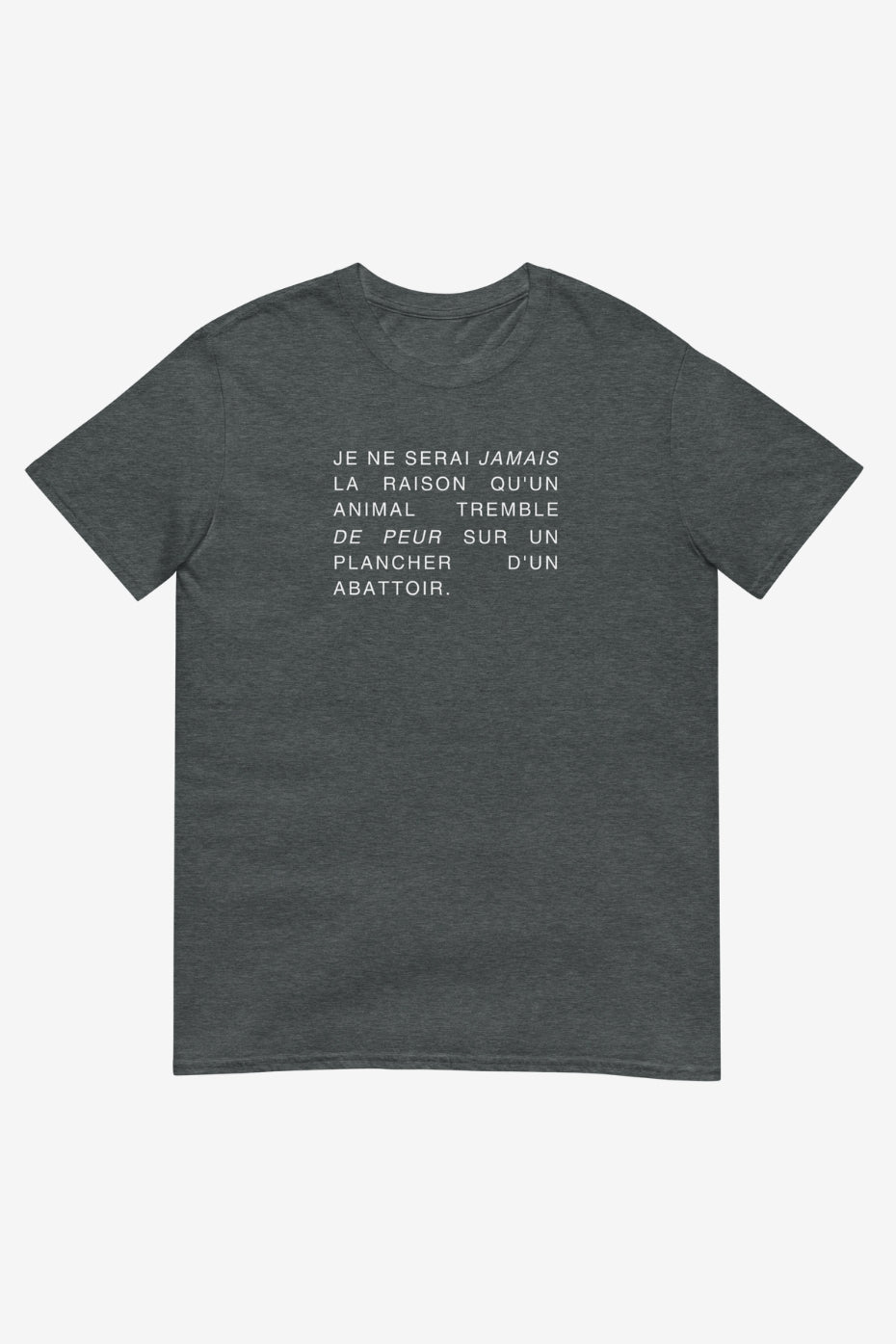 Je Ne Serai Jamais Unisex T-Shirt