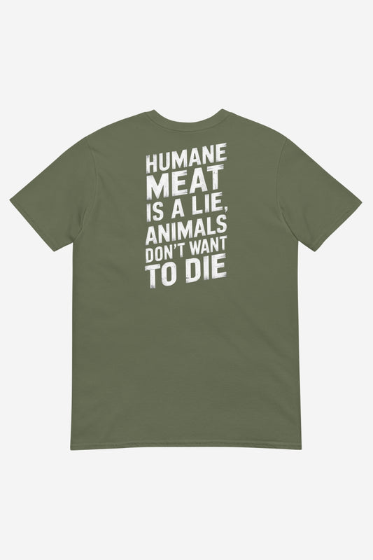 Humane Meat Is A Lie Unisex T-Shirt