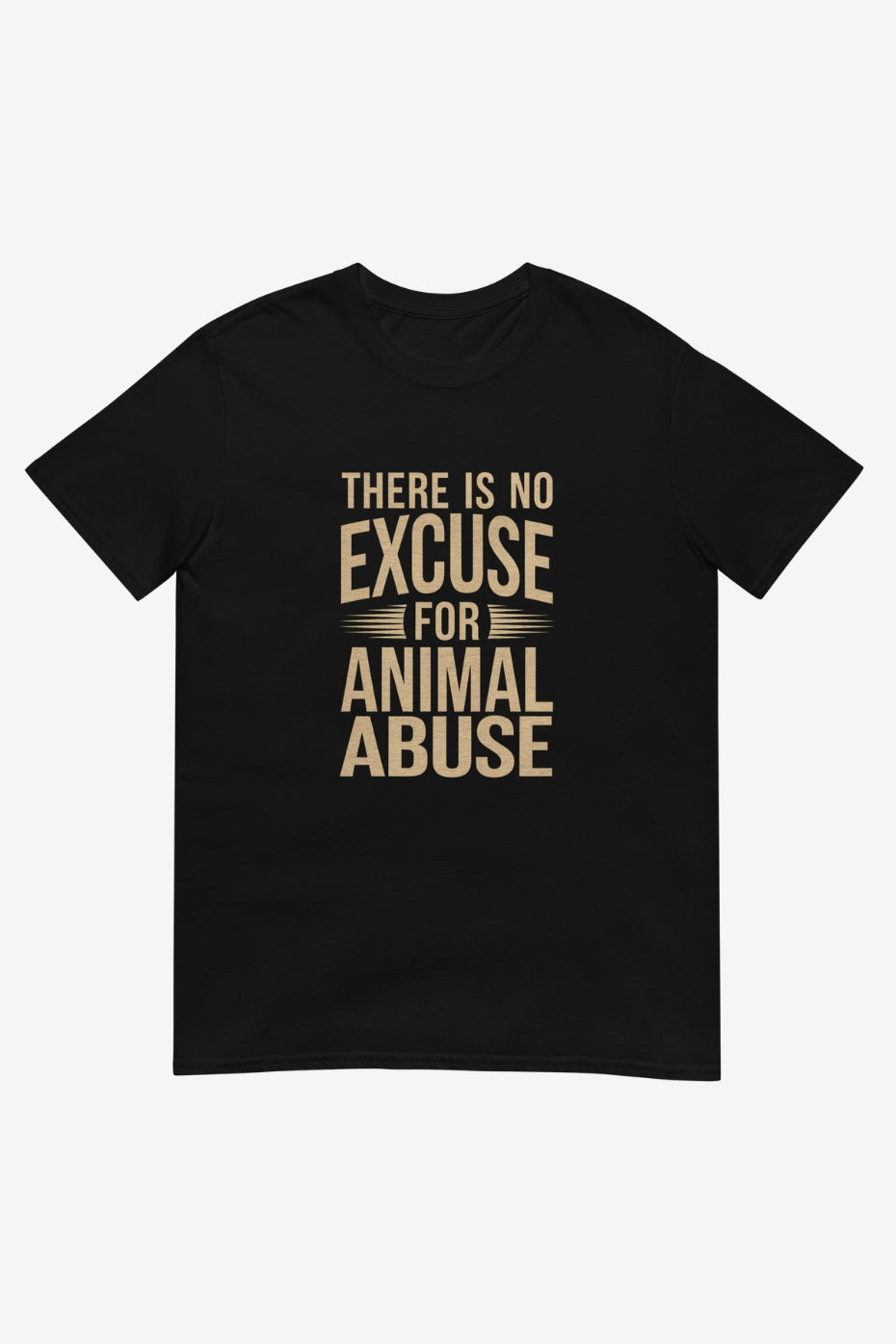 There is No Excuse Unisex T-Shirt