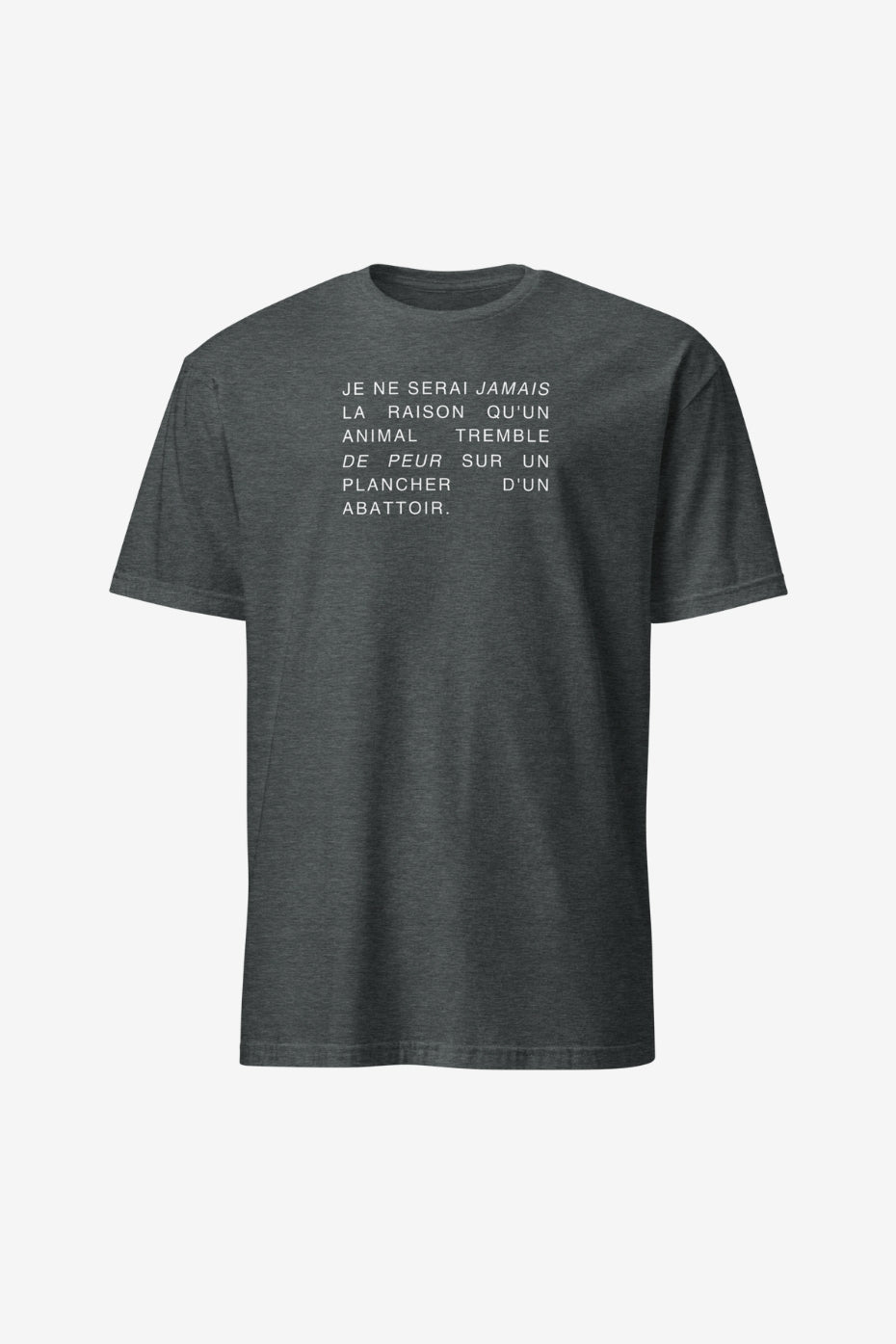 Je Ne Serai Jamais Unisex T-Shirt