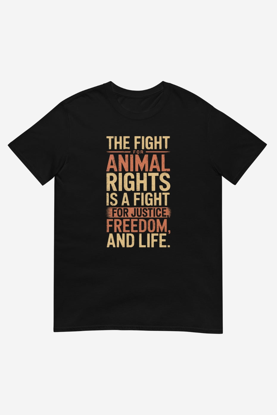 The Fight For Animal Rights Unisex T-Shirt