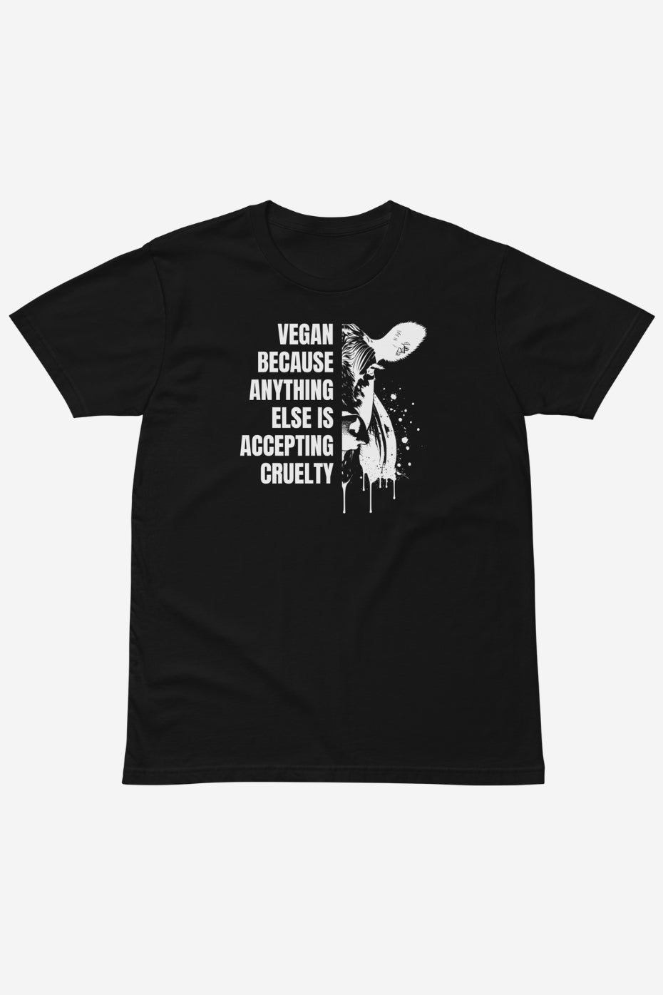 Anything Else is Cruelty Unisex T-Shirt