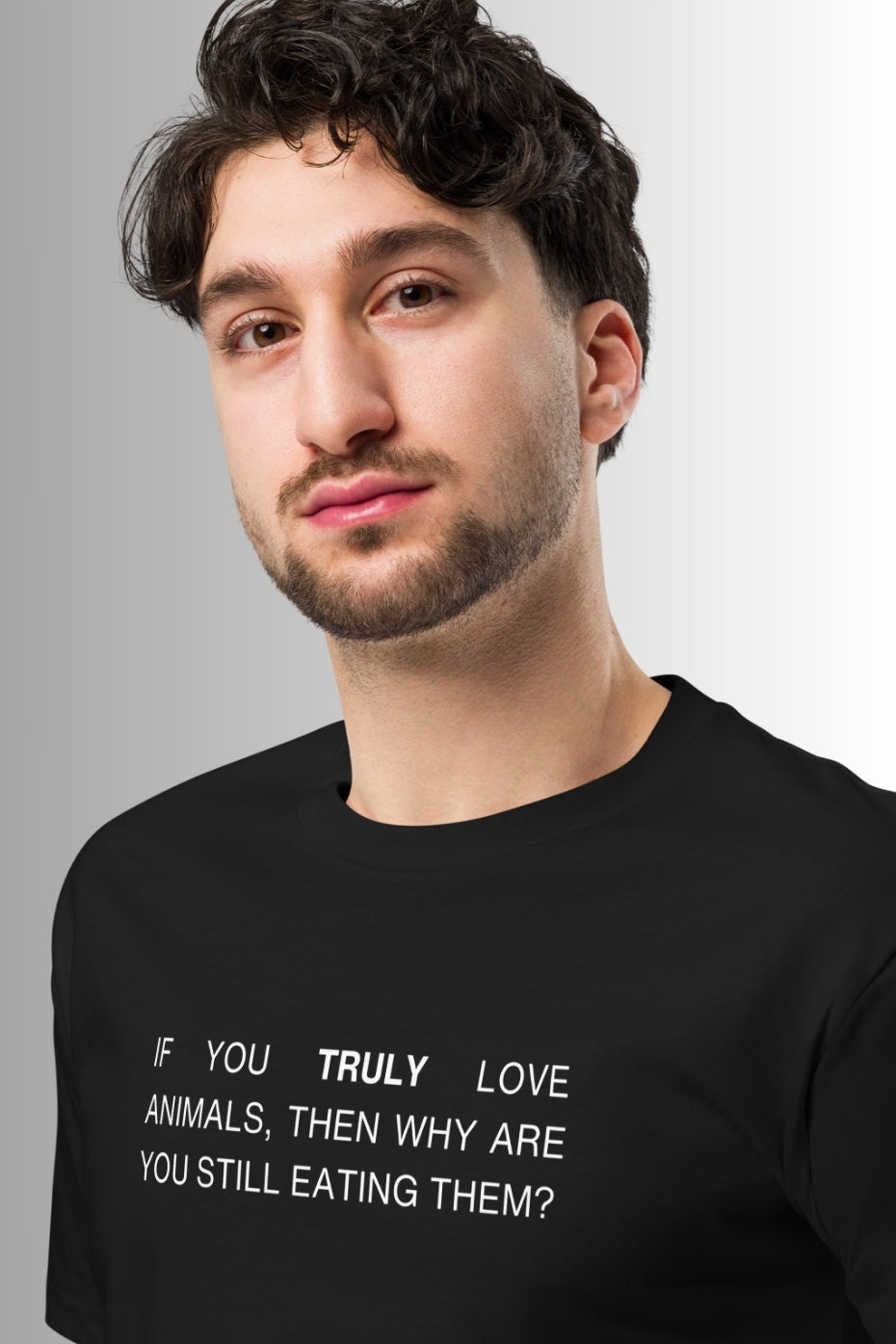 If You Truly Unisex T-Shirt