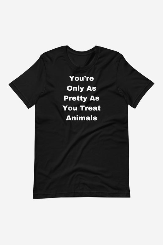 You're Only Unisex T-Shirt