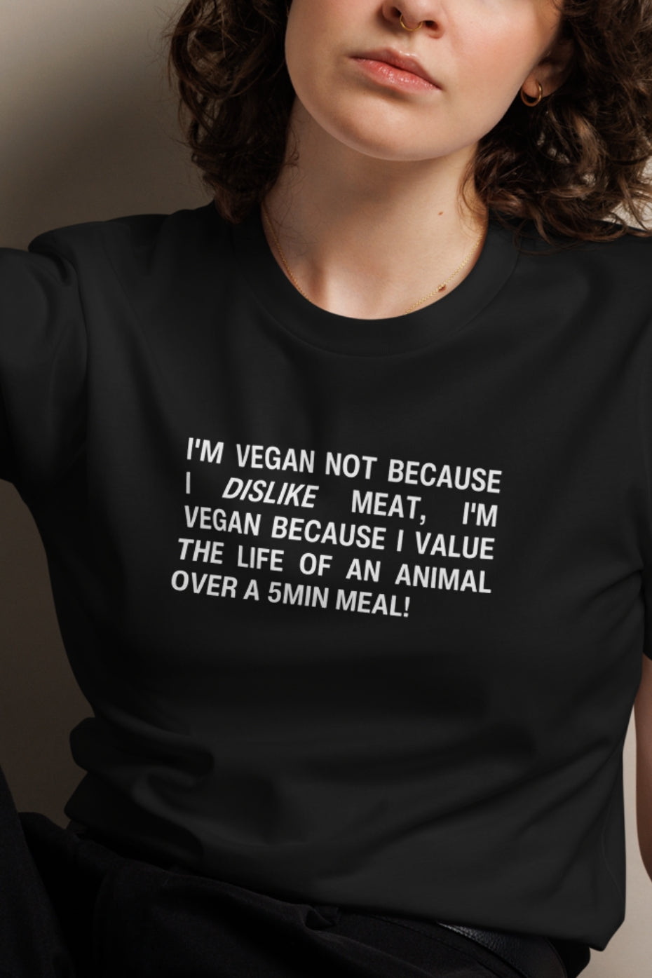 Vegan Because Unisex T-Shirt