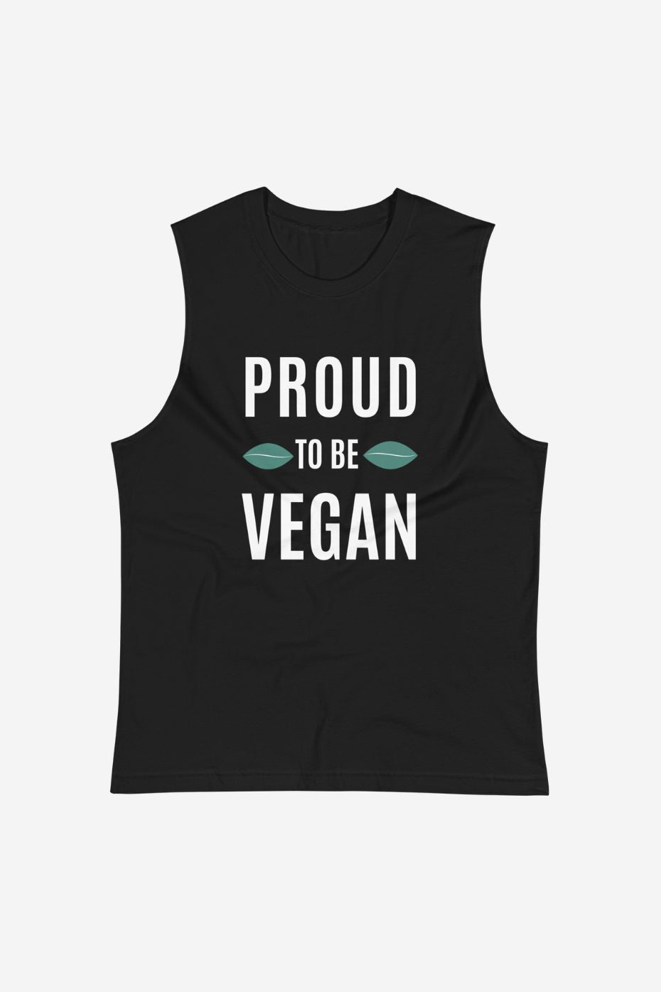 Proud To Be Vegan - Unisex Muscle Shirt
