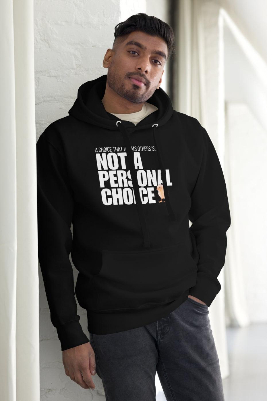Not A Personal Choice Unisex Premium Hoodie
