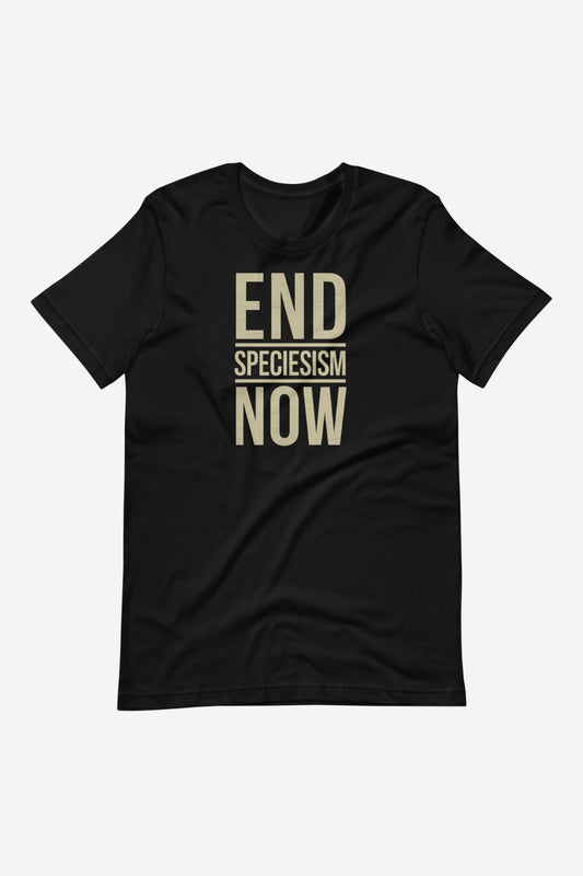 End Speciesism Now Unisex T-Shirt