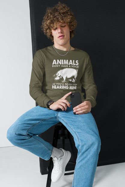 Animals Don't Have a Voice - Unisex Long Sleeve Tee