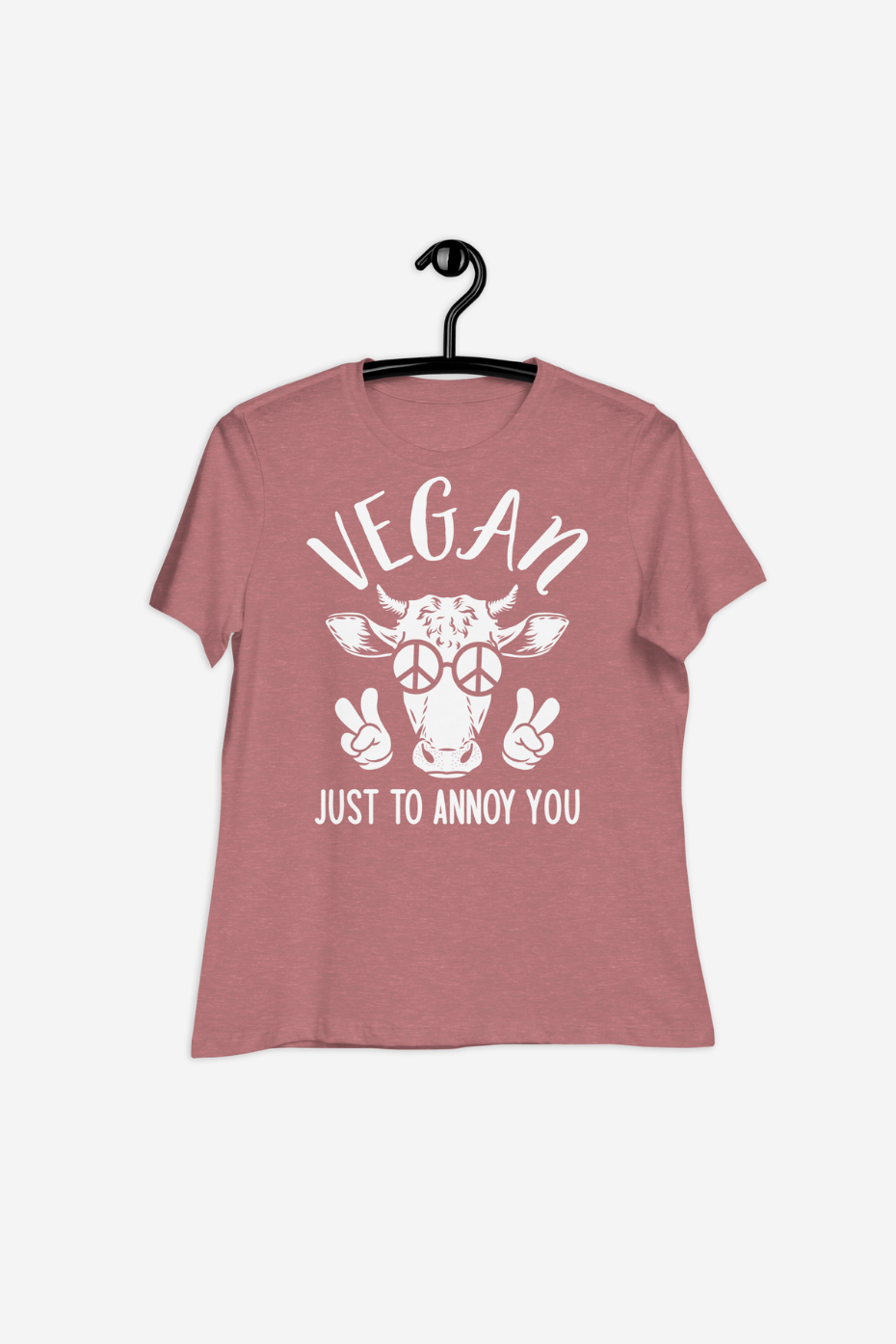 Just To Annoy You Women's Relaxed T-Shirt