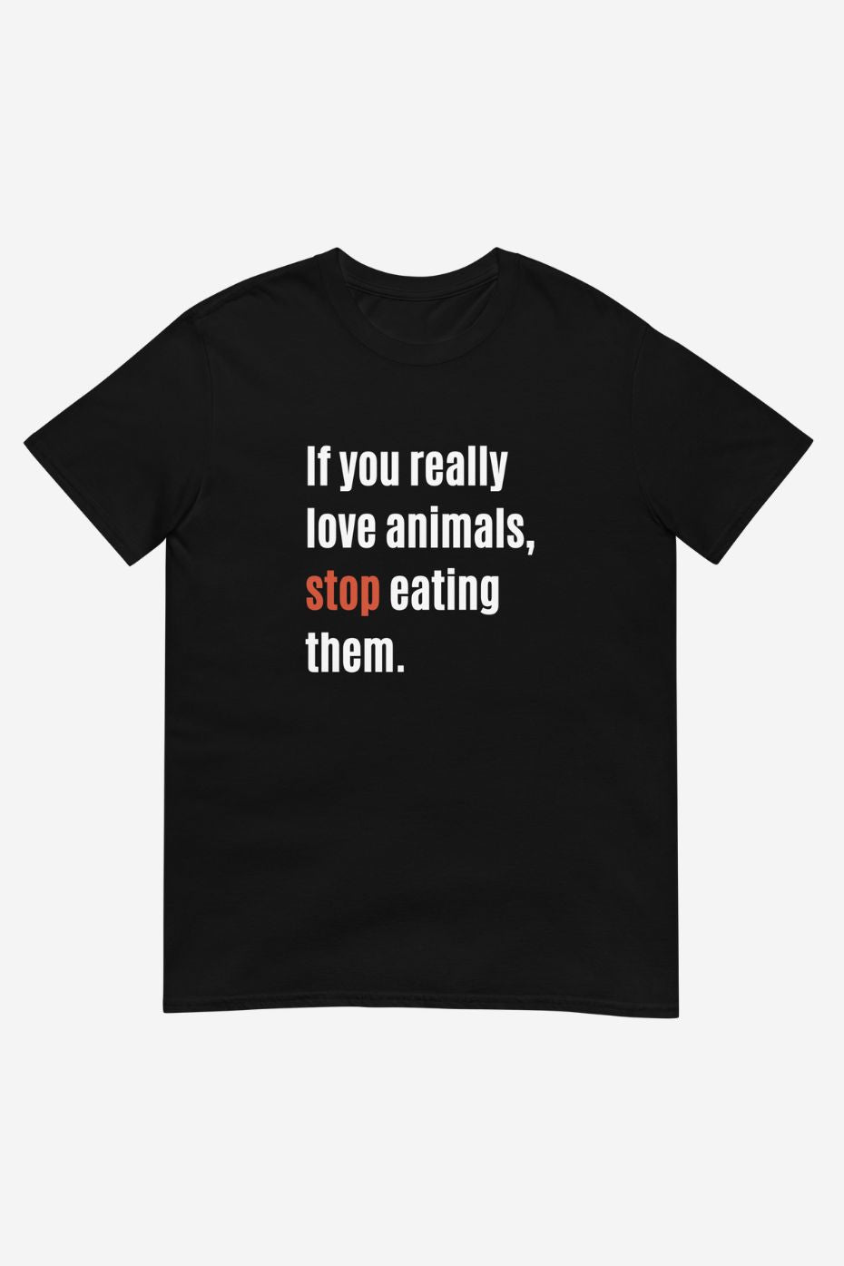 Stop Eating Them - Short-Sleeve Unisex T-Shirt