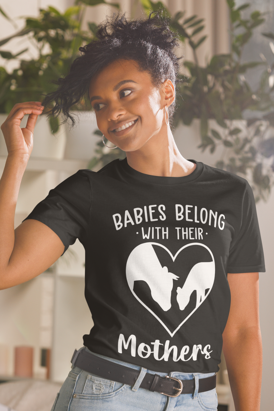 Babies Belong With Their Mothers Unisex Softstyle T-shirt