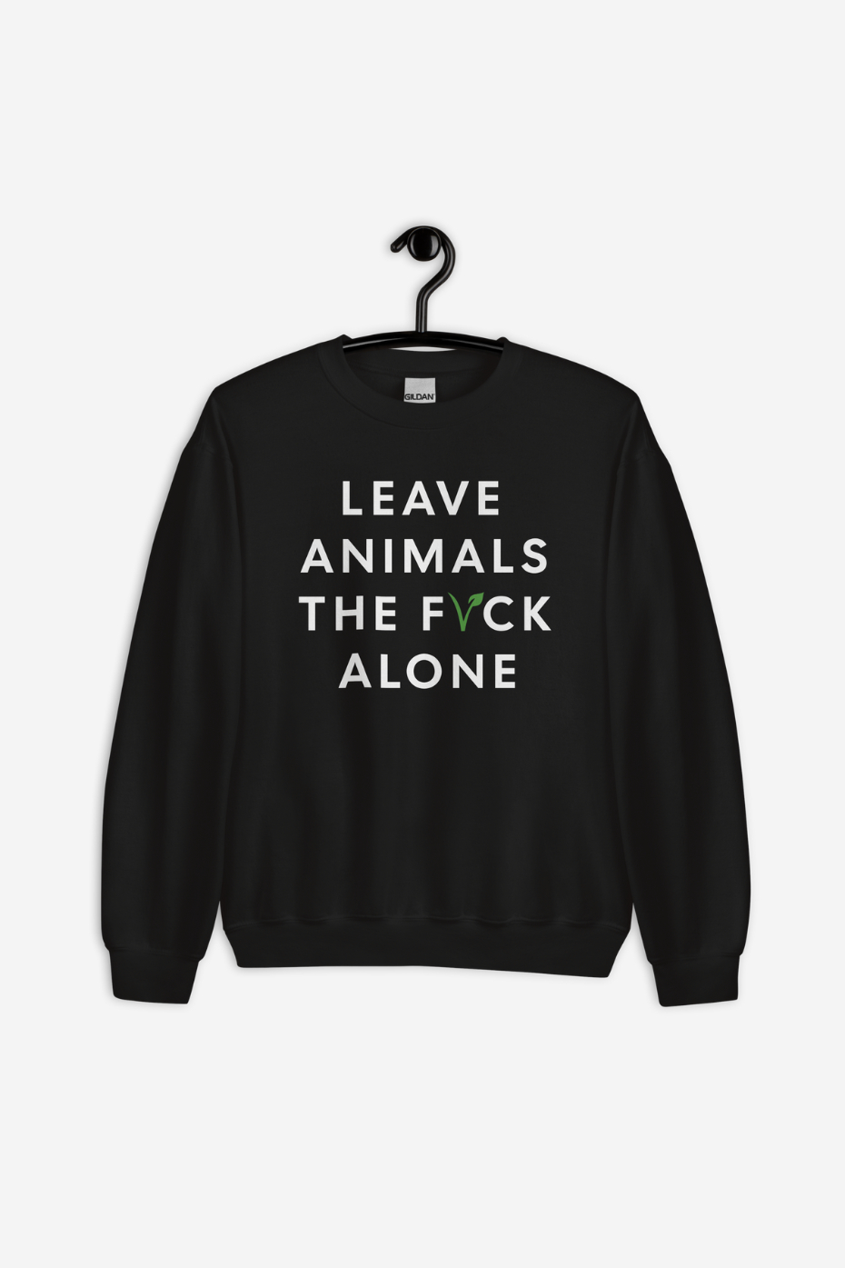 Leave Animals Alone Unisex Sweatshirt