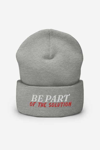 Be Part Of The Solution Cuffed Beanie