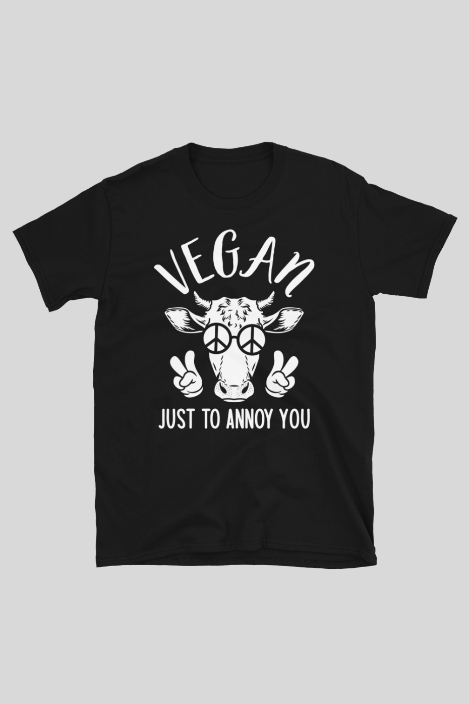 Just To Annoy You Unisex Basic T-Shirt