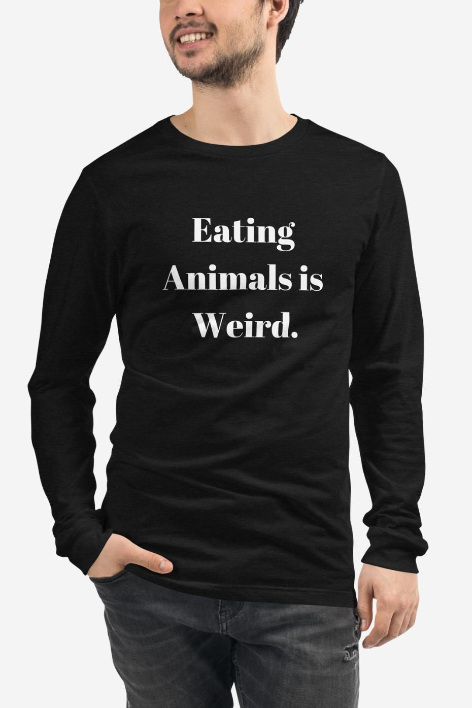 Eating Animals is Weird - Unisex Long Sleeve Tee