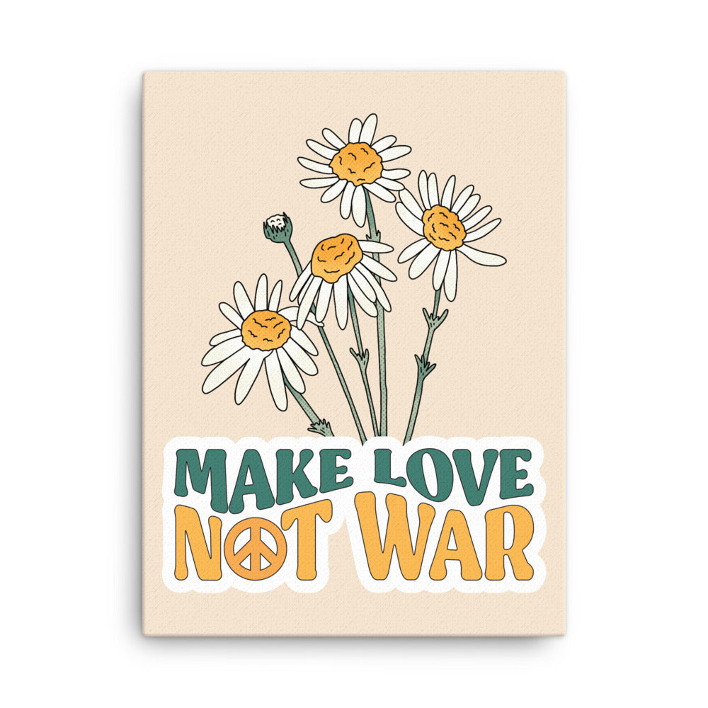 Make Love Not War - Canvas