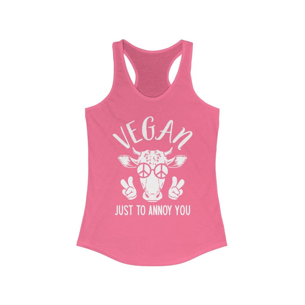 Just To Annoy You - Women's Racerback Tank Top