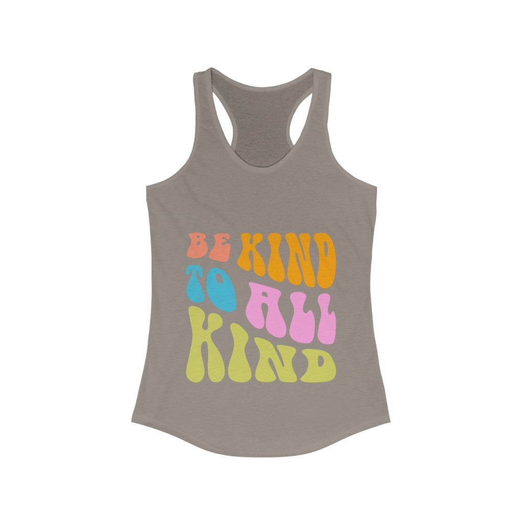 Be Kind To All Kind - Women's Ideal Racerback Tank