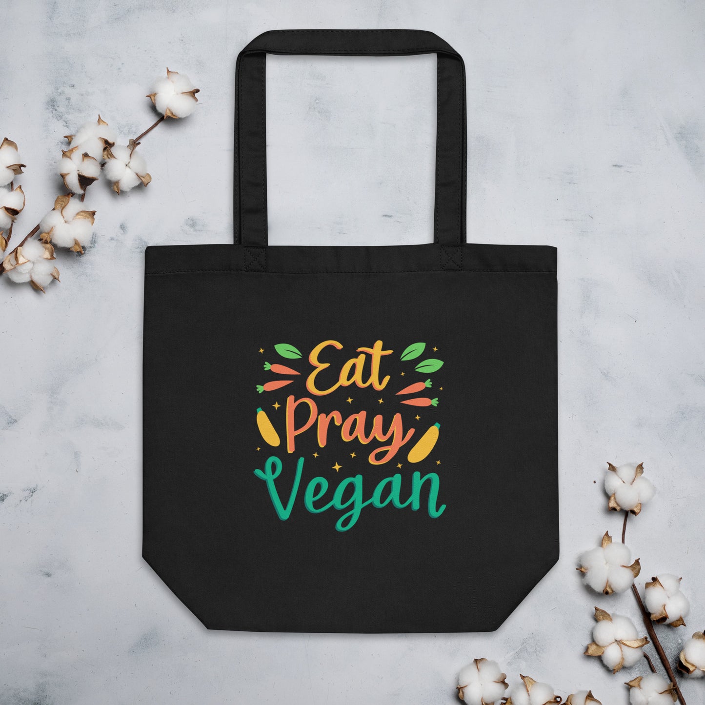 Eat Pray Vegan -  Eco Tote Bag