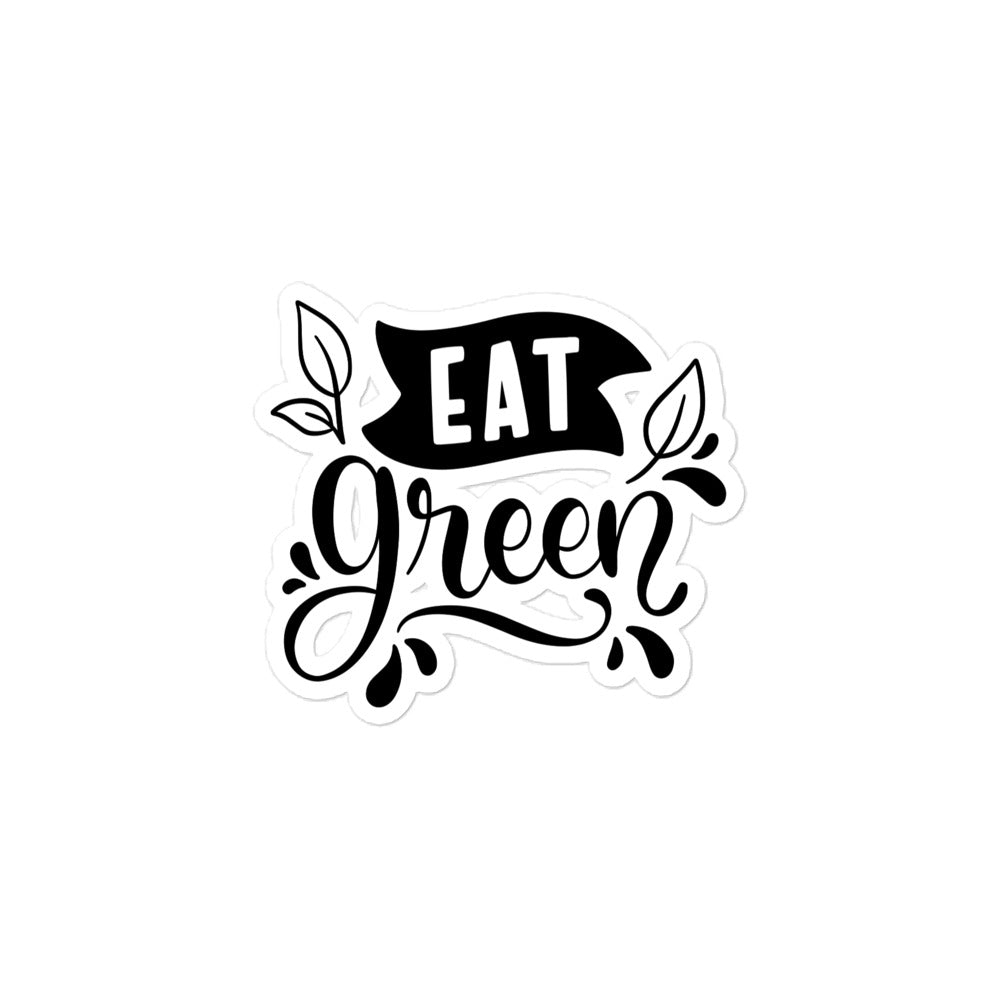 Eat Green - Bubble-free stickers