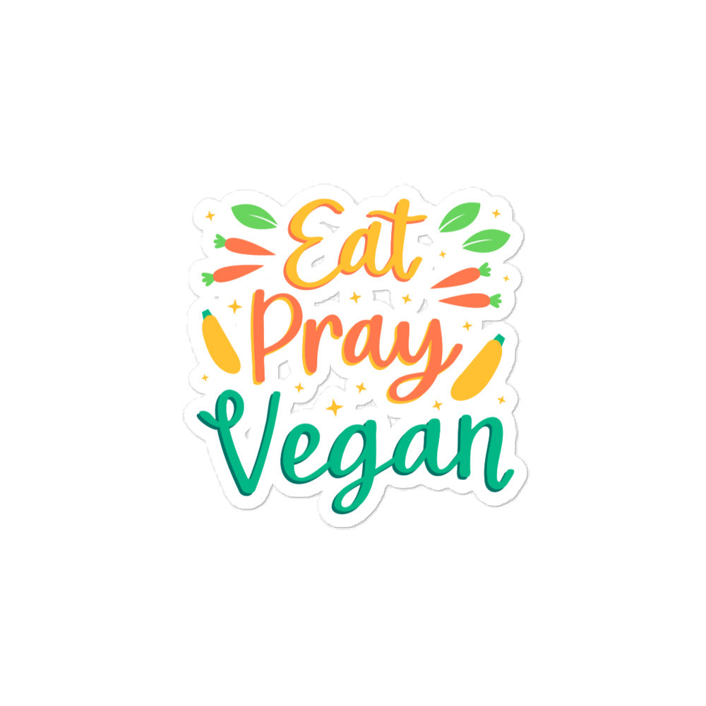 Eat Pray Vegan - Bubble-free stickers