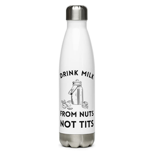 Drink Milk From Nuts - Stainless Steel Water Bottle