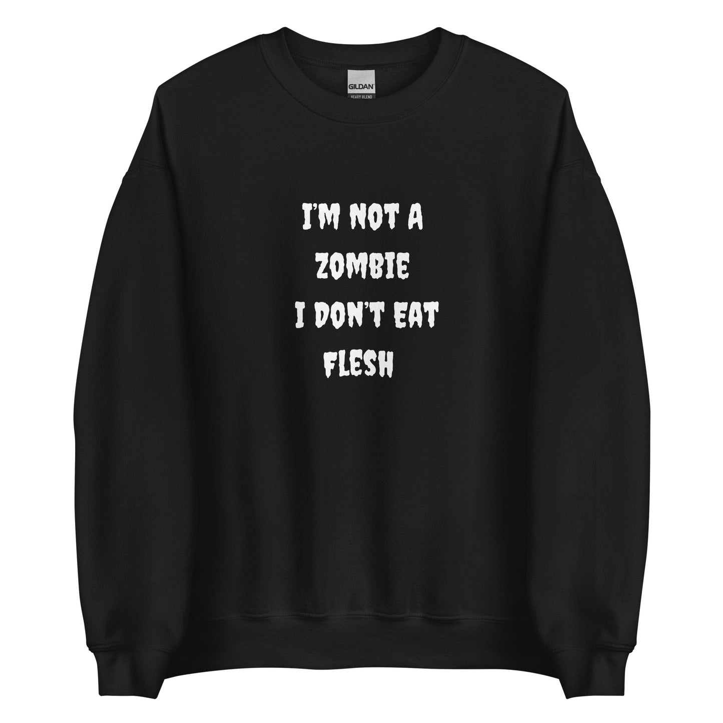 Not a Zombie - Sweatshirt