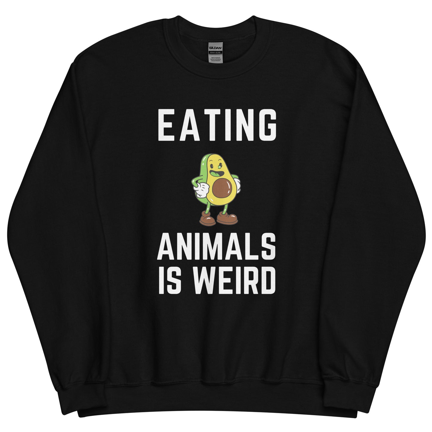 Eating Animals Is Weird - Unisex Sweatshirt