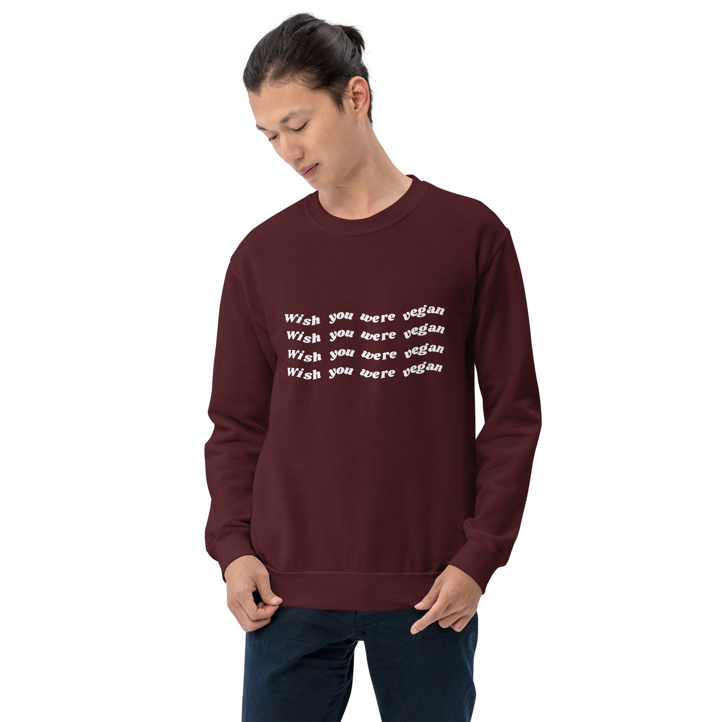 Wish You Were Vegan - Sweatshirt
