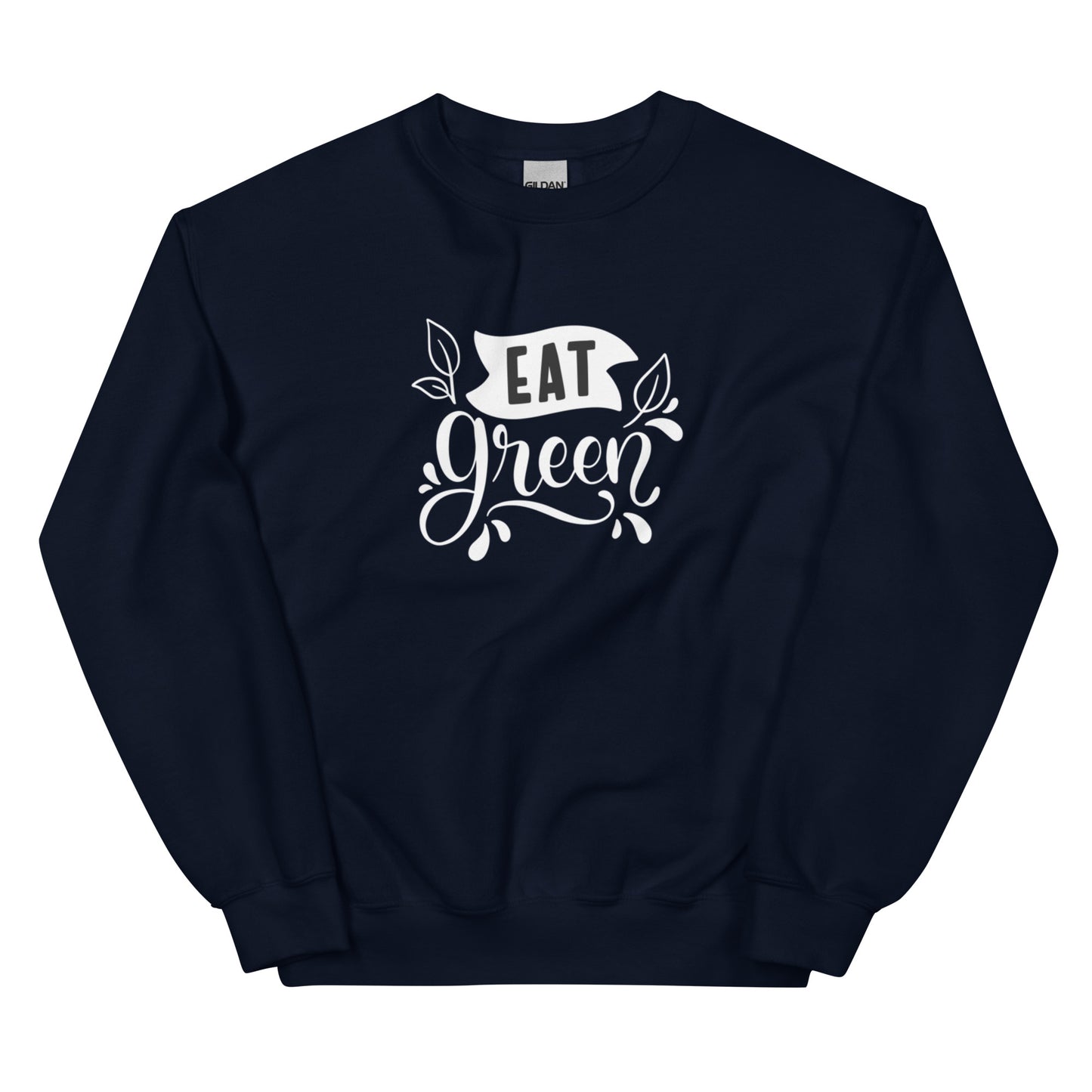 Eat Green - Sweatshirt