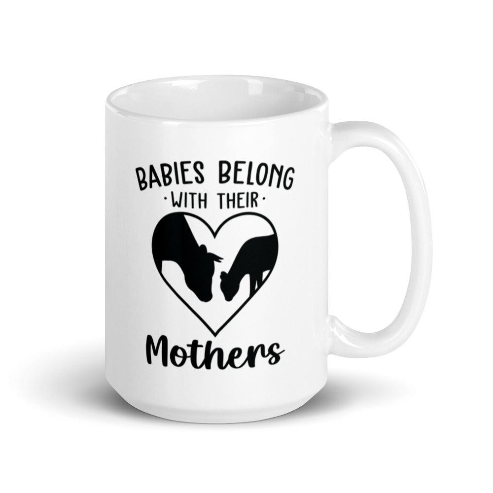 Babies Belong With Their Mothers