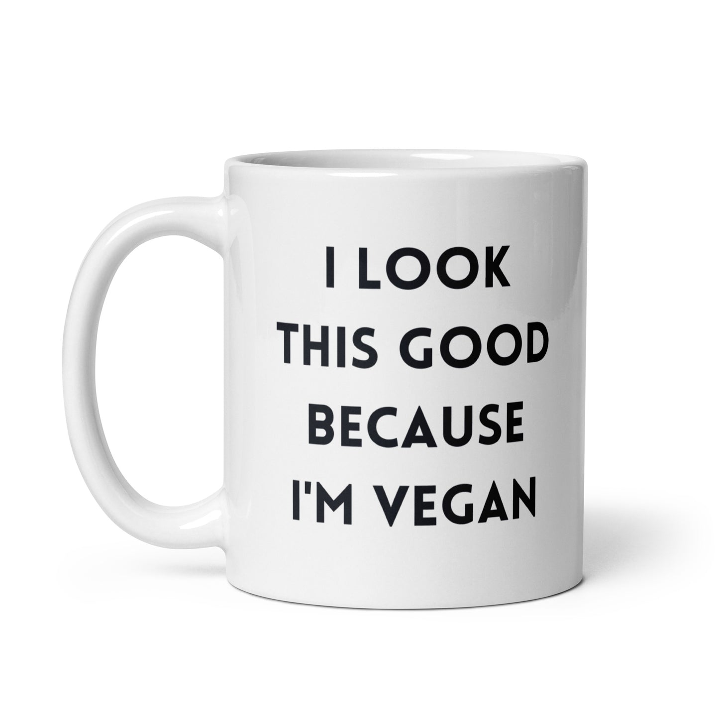 Because I'm Vegan - Vegan Coffee Mug